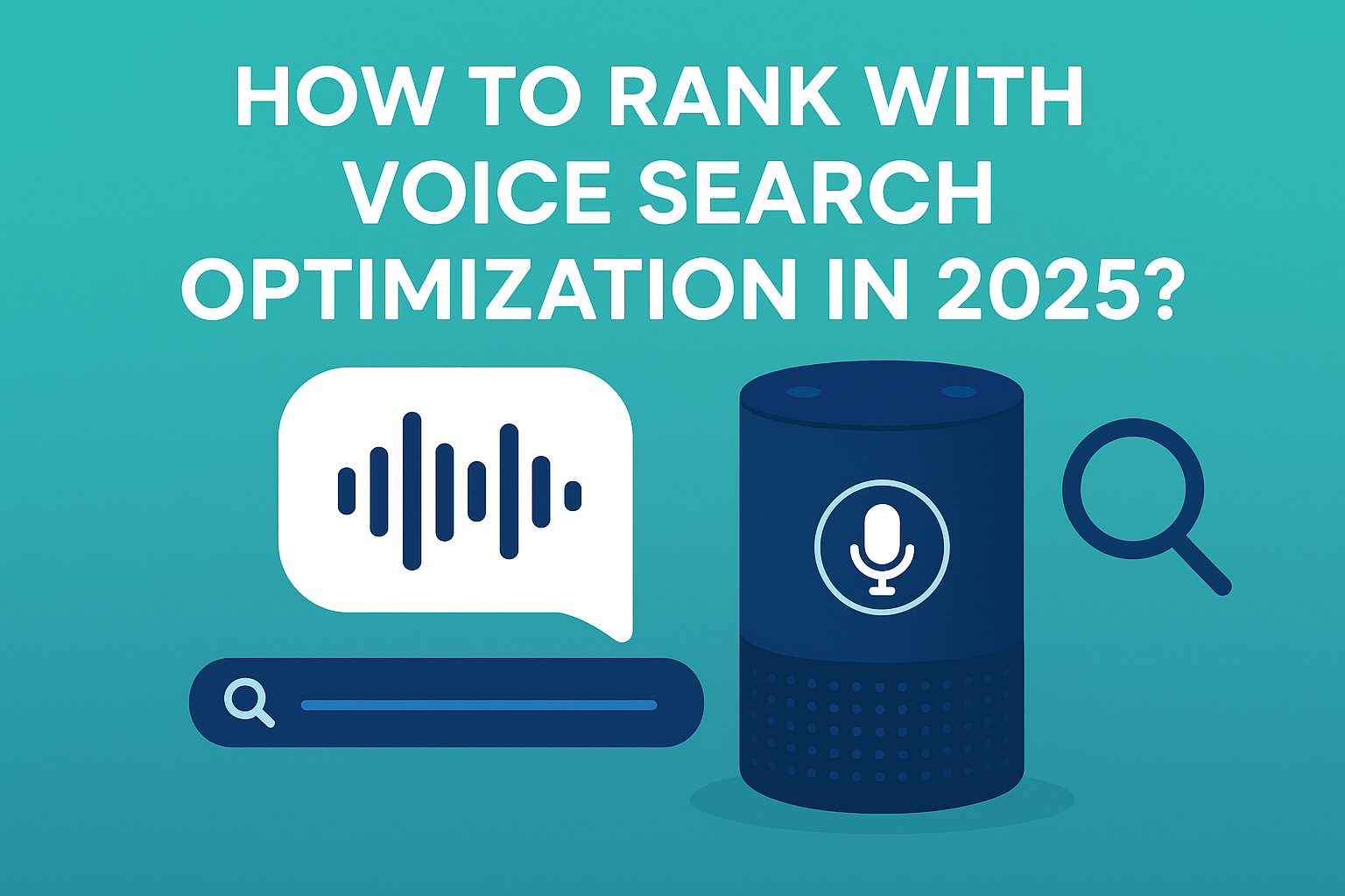 Voice search optimization guide for 2025